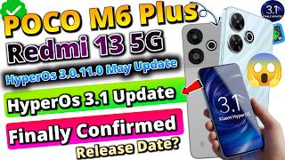 POCO M6 Plus & Redmi 13 5G HyperOS 3.1 Update Finally Confirmed 🔥 Release Date & Features