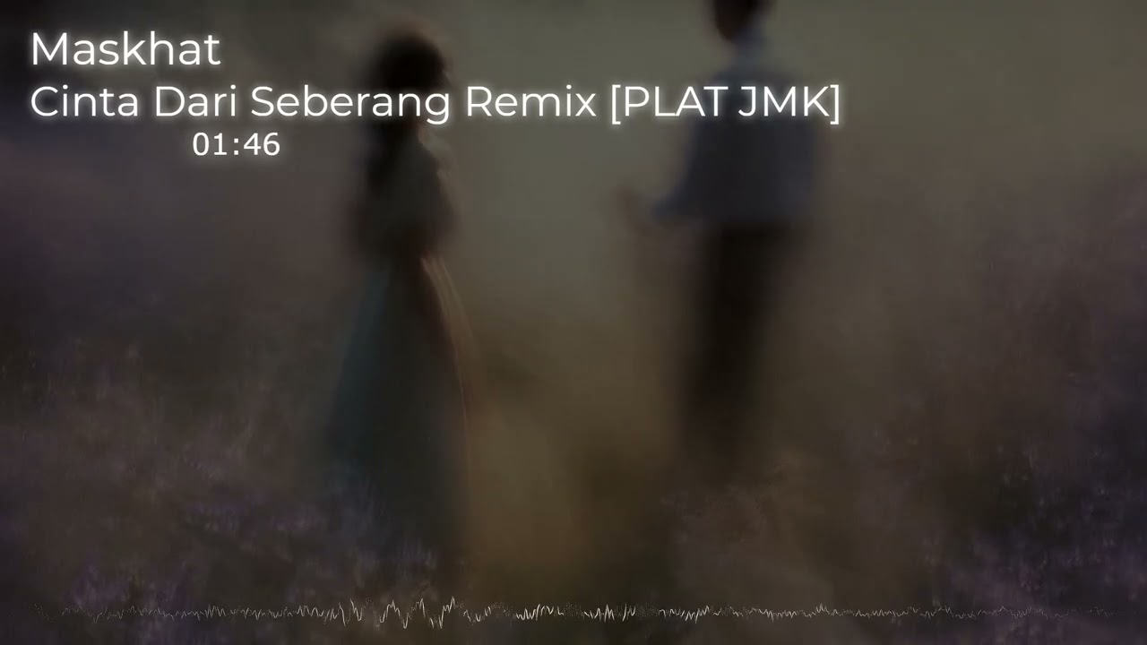 DJ CINTA DARI SEBERANG JEDAH JEDUG REMIX [PLAT JMK] BY MASKHAT