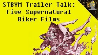 STBYM Trailer Talk: Five Supernatural Biker Films