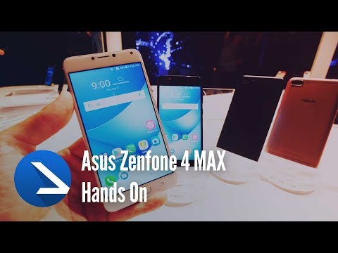 169$ Asus Zenfone 4 MAX with huge Battery Hands On | 5.5" and 5.2" Sizes