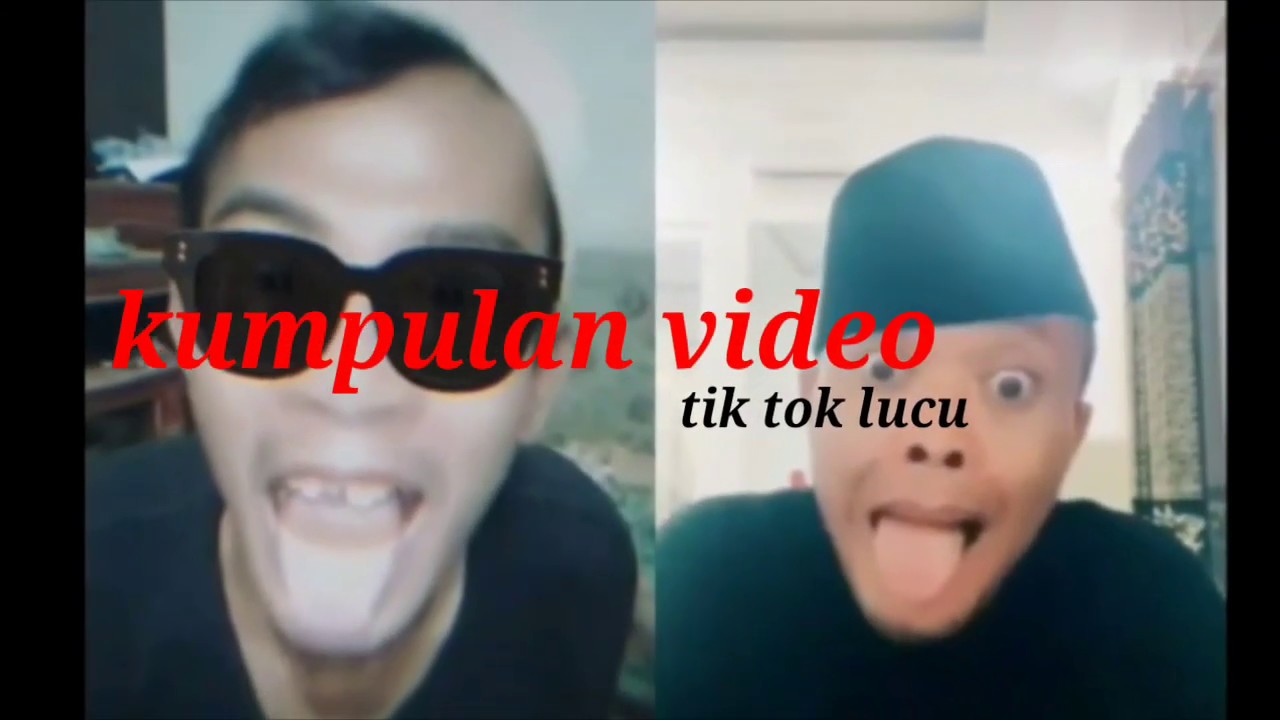 Kumpulan video tik tok lucu YouTube