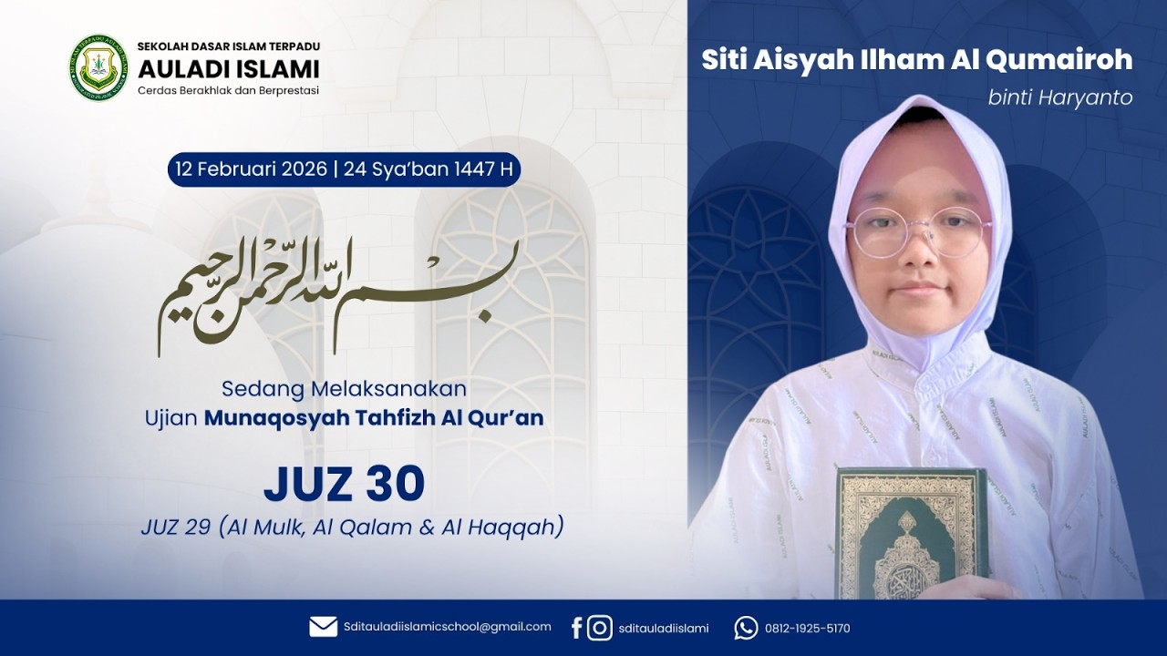 🔴LIVE MUNAQOSYAH TAHFIZH AL QUR'AN JUZ 30 & 29 ||SITI AISYAH ILHAM AL QUMAIROH || SDIT AULADI ISLAMI
