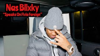 Nas Blixky Speaks On What Took Place When Gds Ran Into Woo Rapper Fivio Foreign