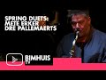 BIMHUIS TV Presents: Spring Duets 2024  |  Mete Erker & Dré Pallemaerts