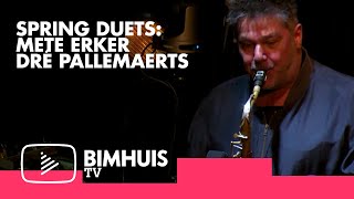 BIMHUIS TV Presents: Spring Duets 2024  |  Mete Erker &amp; Dré Pallemaerts