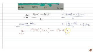 If `f(x)` is a differentiable function of x then `lim_(h- gt0)(f (x+3h) -f(x -2h))/h=`