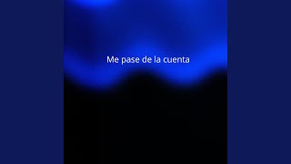 Download Lagu Me pase de la cuenta MP3