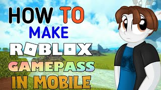 HOW TO MAKE GAMEPASS ON ROBLOX MOBILE / ANDROID / IOS FULL TUTORIAL | PHOENIX HEAT GAMING | EASY screenshot 5
