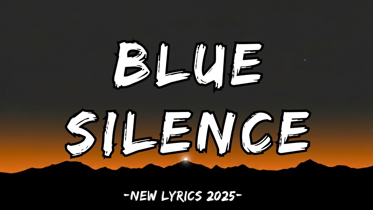 Blue Silence (Lyrics) - Pop Tunes || English Songs 2025
