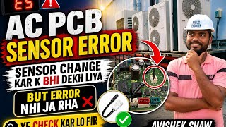 Panasonic AC H15 Sensor Error Solve |Ac Pcb Sensor Change But Error not Solved | Megmet PCB Repair 