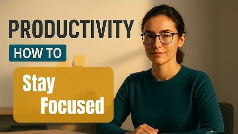 My 3 Hidden Weapons Against Distraction that Keep Me Focused