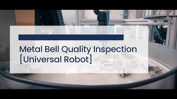 FlexiBowl® 650 | Metal Bell Quality Inspection [Universal Robot]