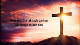 Dia Hanya Sejauh Doa - Nikita (Lirik)