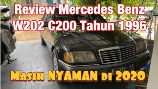 Review Mercedes Benz W202 C200 Elegance 1996 di Tahun 2020 masih sangat Nyaman betet89