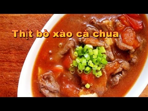 Video: Thịt Bò Sốt Cà Chua
