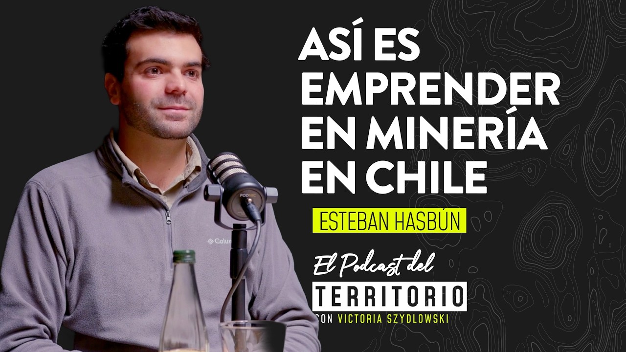 El Podcast del Territorio | Cap. 10 | Cobre, riesgo y territorio olvidado | Esteban Hasbún
