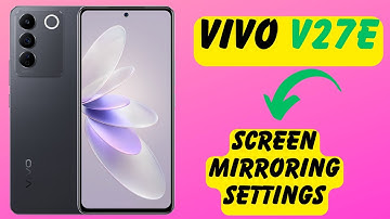Vivo V27E Screen Mirroring Settings || How to fix the screen casting issues