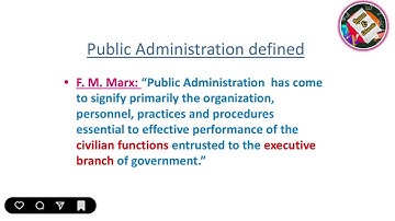 F. M. Marx defined Public Administration