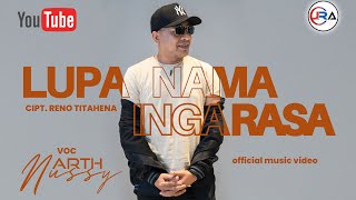 Download Lagu ARTH NUSSY - LUPA NAMA INGA RASA (Official Video Music) MP3 Download Lagu ARTH NUSSY - LUPA NAMA INGA RASA (Official Video Music) MP3