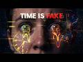 Time is an Illusion (And Here is the Proof) ,14 Minutes That Will Break Your Concept of Time Forever