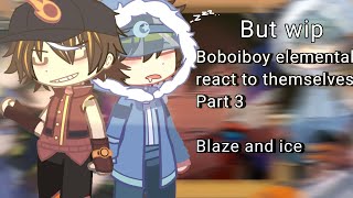 (WIP)BoBoiBoy elementals react (part 3) Ice and blaze screenshot 5