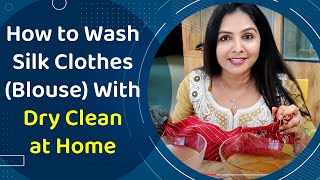 How To Wash Silk Blouse Clothes With Dry Clean At Home By - Ansuya Rangani. Watch For More Info