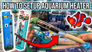 HOW TO SETUP A FISH TANK HEATER. HOW TO USE AN AQUARIUM HEATER.