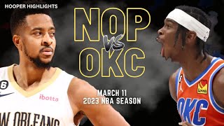 New Orleans Pelicans vs Oklahoma City Thunder Full Game Highlights | Mar 11 | 2023 NBA Season