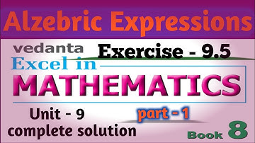 Alzebric Expression (Exercise 9.5) || Class 8 Math || Vedanta Exercise 9.5 In Nepali || part - 1