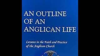 Lesson 4 The Sacraments: Outline of an Anglican Life