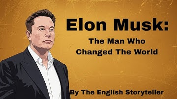 Learning English Through Stories || Elon Musk || Easy English || Listening Practice 