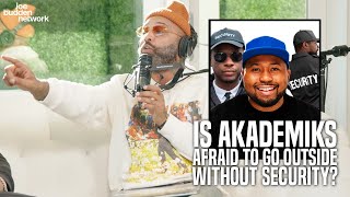 Is Akademiks Afraid to Go Outside Without Security?