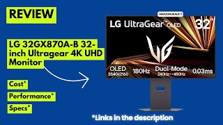 LG 32GX870A-B Review | 4K 240Hz OLED Gaming Monitor with 480Hz Dual Mode
