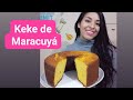 KEKE DE MARACUYÁ Fácil paso a paso/ La mejor Receta 💯/ Loreanne Díaz