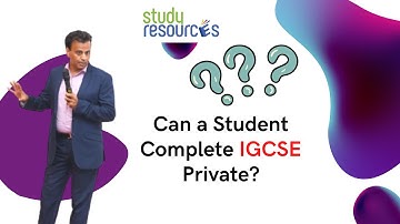 Can a Student Complete IGCSE Private?
