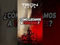 ¿CÓMO LLEGAMOS A TRON ARES?
