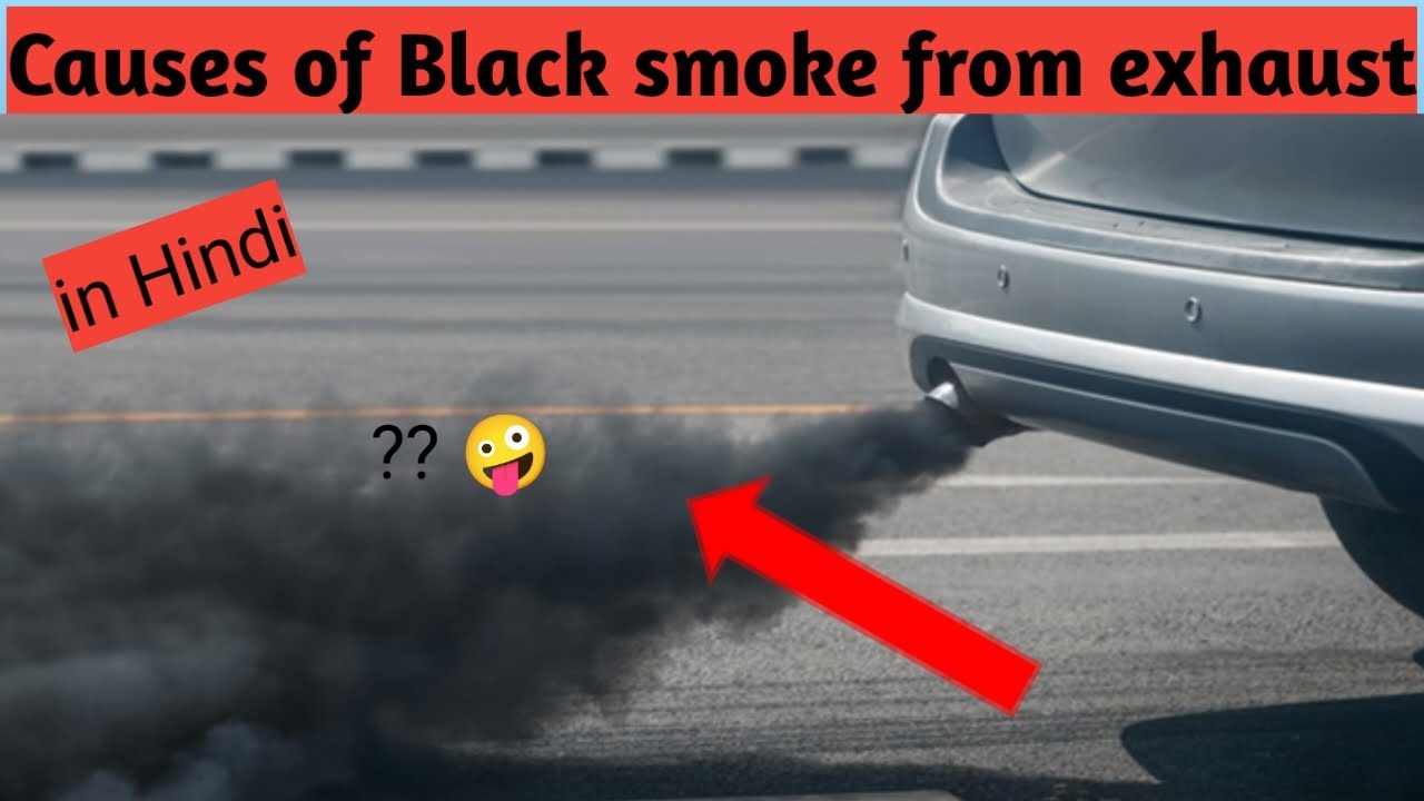 Causes of Black smoke from exhaust of car Top 9 causes of black