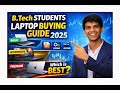 Laptop Buying Guide for B Tech Students | Best Laptops for 2025