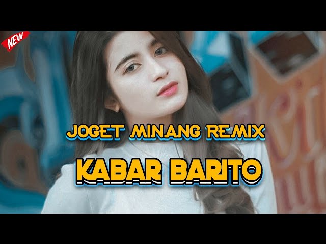 LAGU MINANG REMIX - KABAR BARITO || Lagu Acara Remix Terbaru ( Arjhun Kantiper ) class=
