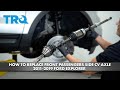 How to Replace Front Passengers Side CV Axle 2011-2019 Ford Explorer