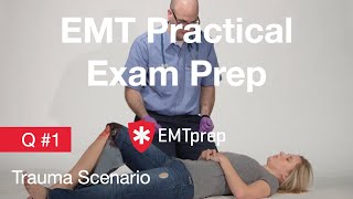 EMT Skills Prep - Q1 Trauma Assessment - EMTprep.com