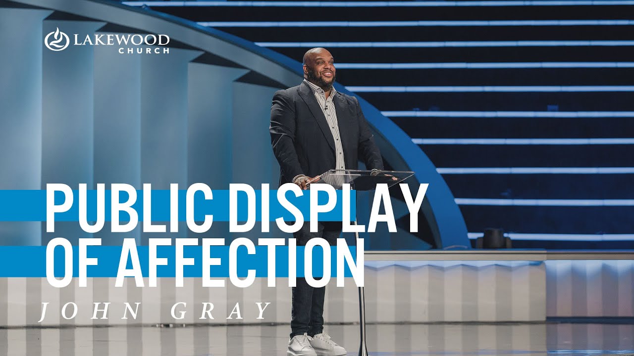Public Display Of Affection Pastor John Gray Youtube