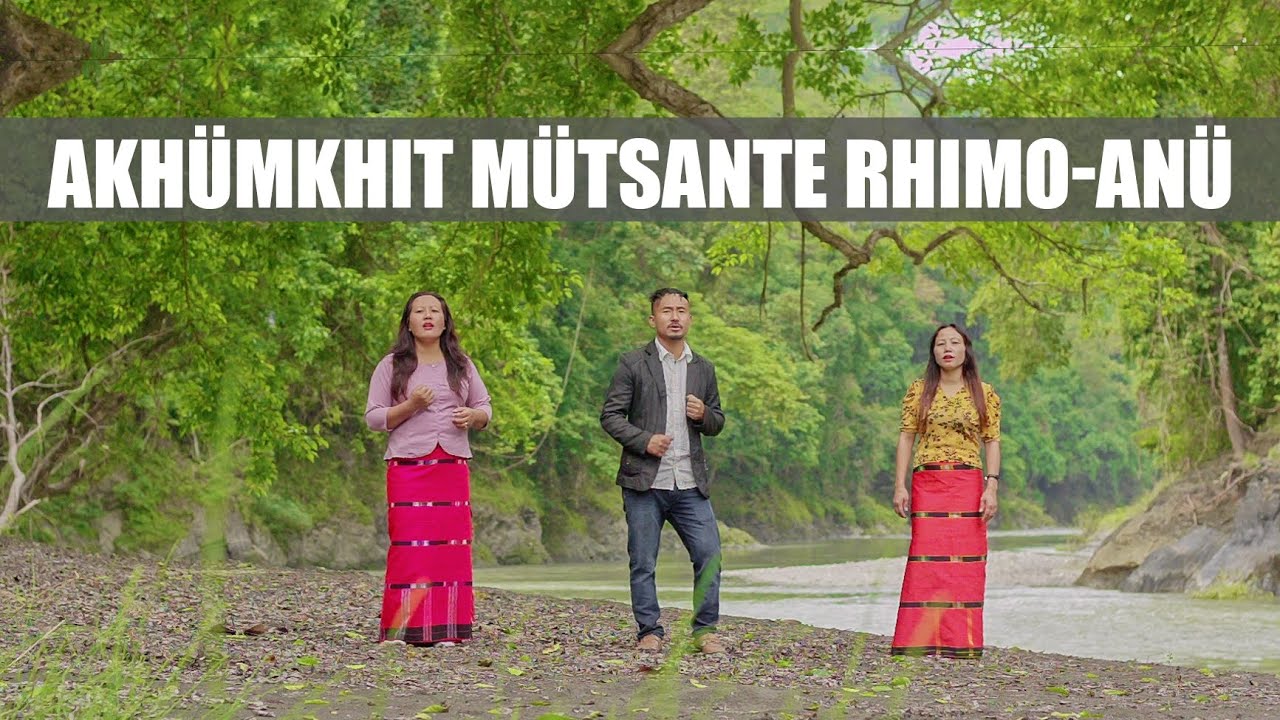 Akhümkhit mütsante rhimoanü_Music Video