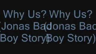Why Us? ( Jonas Bad Boy Story) Chapter 29
