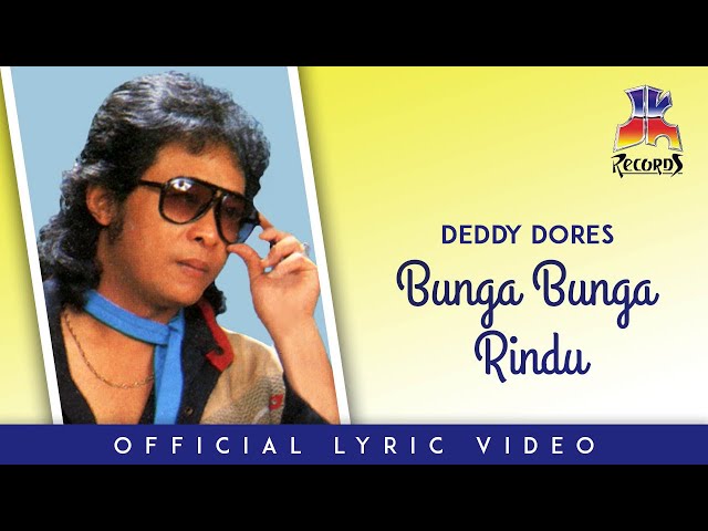 Deddy Dores - Bunga Bunga Rindu (Official Lyric Video) class=