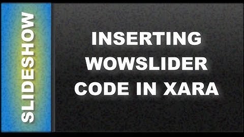 Web Design Tutorials for Xara Web Designer - Inserting code for Wow Slider Lesson 105