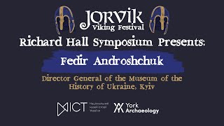 The Richard Hall Symposium Presents: Fedir Androshchuk
