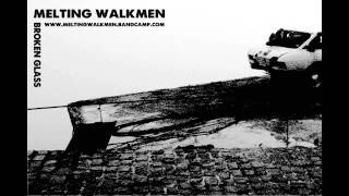 Video thumbnail of "Melting Walkmen - Broken Glass"
