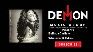 Video thumbnail of "Belinda Carlisle - Whatever It Takes (Official Audio)"