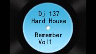 Download Lagu Dj 137 Hard House Remember Vol 2 MP3